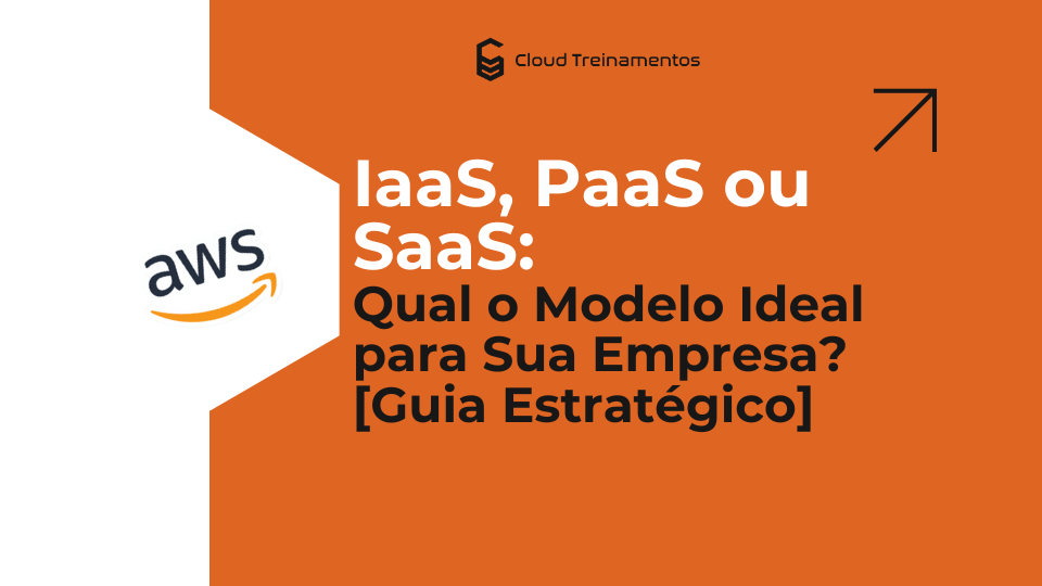 IaaS, PaaS ou SaaS